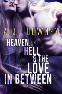 Heaven, Hell & the Love In Between