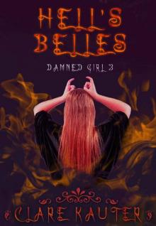 Hell's Belles (Damned Girl Book 3)