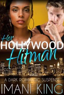 Her Hollywood Hitman: A Dark Romantic Suspense