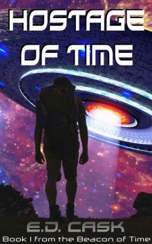 Hostage of Time (Beacons of Time Book 1)