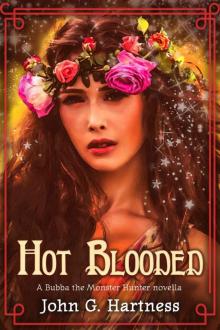 Hot Blooded - A Bubba the Monster Hunter Novella