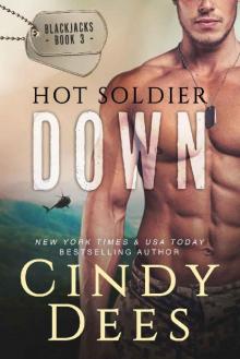 Hot Soldier Down (The Blackjacks Book 3)