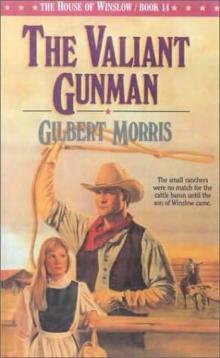 House of Winslow 14 The Valiant Gunman