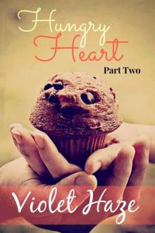 Hungry Heart: Part Two