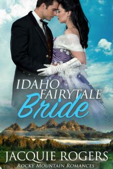 Idaho Fairytale Bride (Rocky Mountain Romances Book 2)