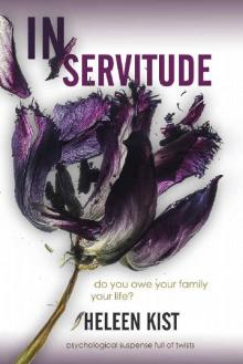 In Servitude: a psychological suspense novel full of twists