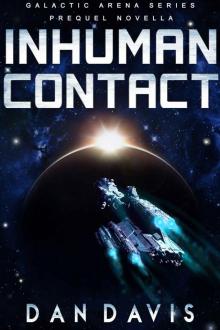 Inhuman Contact (Galactic Arena)