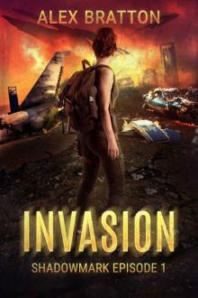 Invasion: Shadowmark Episode 1