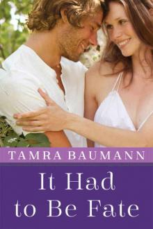 It Had to Be Fate (An It Had to Be Novel Book 3)