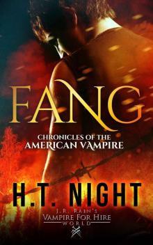 J.R. Rain's Vampire for Hire World: Fang (Chronicles of the American Vampire Book 1)