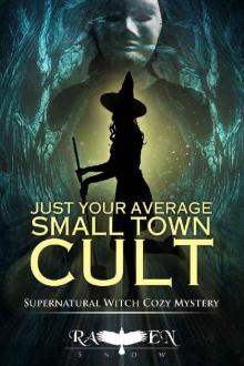 Just Your Average Small Town Cult (Lainswich Witches Book 14)