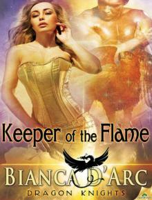 Keeper of the Flame: Dragon Knights, Book 7