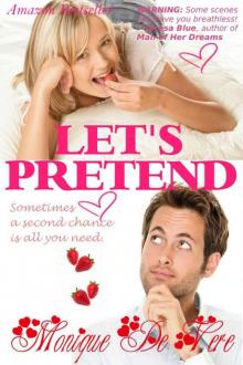 Let's Pretend (Romantic Comedy, Contemporary, Second Chance, Sensual)