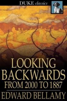 Looking Backwards: From 2000 to 1887