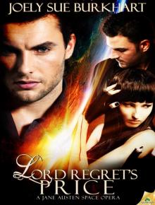 Lord Regret's Price: A Jane Austen Space Opera, Book 3