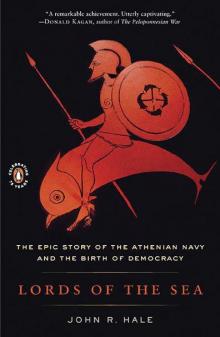 Lords of the Sea: The Epic Story of the Athenian Navy & the Birth of Democracy