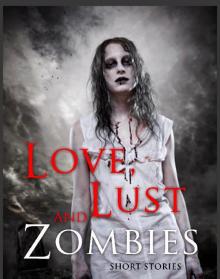 Love, Lust, and Zombies