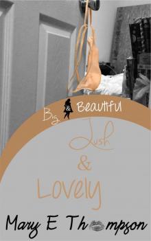 Lush & Lovely (Big & Beautiful Book 2)