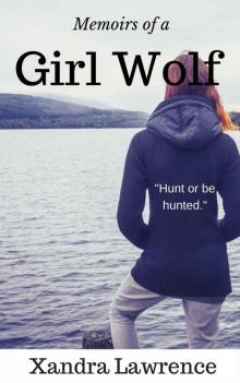 Memoirs of a Girl Wolf