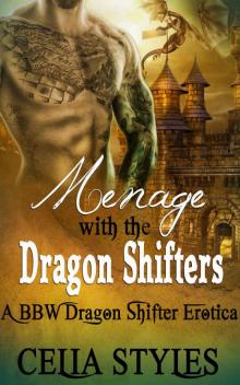 Menage with the Dragon Shifters: Paranormal Romance (Paranormal Romance, Interracial Romance, Shapeshifter Romance, New Adult Romance, Romance Short Story Book 1)