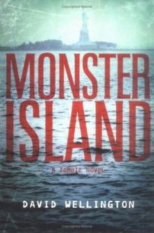 Monster Island: A Zombie Novel