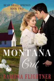 Montana Grit_Bear Grass Springs_Book Two