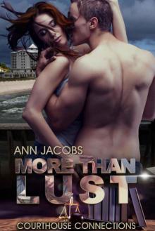 More Than Lust (Courthouse Connections Book 1)