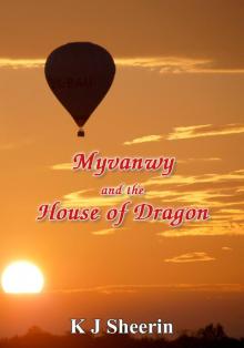 Myvanwy and the House of Dragon