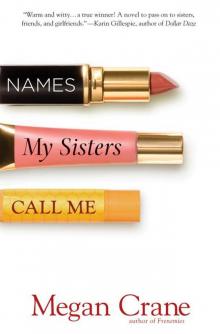 Names My Sisters Call Me