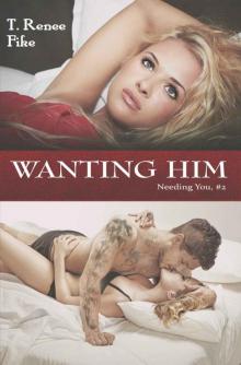 Needing You #2 - Wanting Him