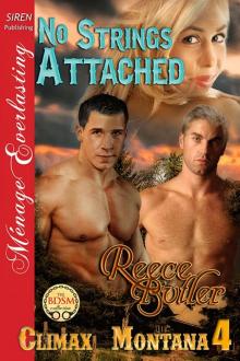 No Strings Attached [Climax, Montana 4] (Siren Publishing Ménage Everlasting)