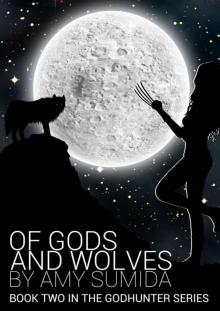 Of Gods and Wolves (The Godhunter, Book 2)