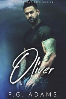 Oliver (This is Our Life Book 3)