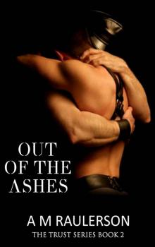 Out of the Ashes (Trust Book 2)
