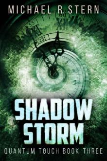 Quantum Touch (Book 3): Shadow Storm