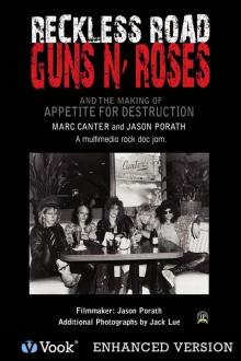 Reckless Road Guns 'n Roses and the Making of Appetite for Destruction