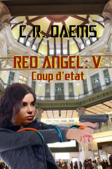 Red Angel: Coup d'etat (Red Angel Series Book 5)