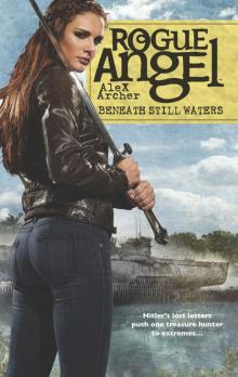 Rogue Angel 55: Beneath Still Waters