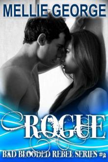 Rogue (Bad Blooded Rebel Series)