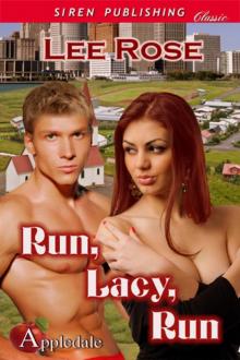 Run, Lacy, Run [Appledale] (Siren Publishing Classic)