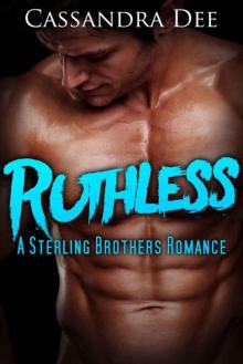 Ruthless: Jake's Story (A Sterling Brothers Romance Book 1)