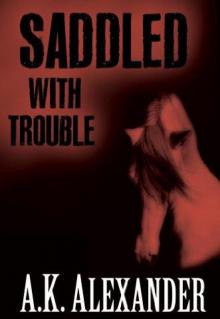 Saddled With Trouble