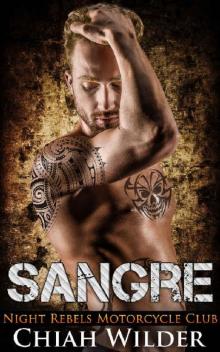 SANGRE: Night Rebels Motorcycle Club (Night Rebels MC Romance Book 6)