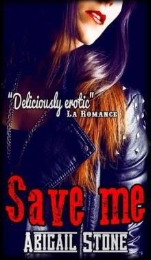 Save Me (Disciples MC #1)