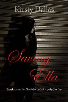 Saving Ella (Mercy's Angels)