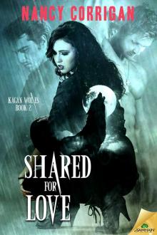 Shared for Love: Kagan Wolves, Book 2