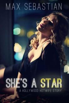 She's a Star (a Hollywood Hotwife story)