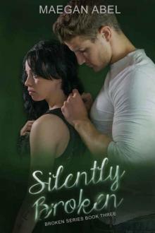 Silently Broken (Broken #3)