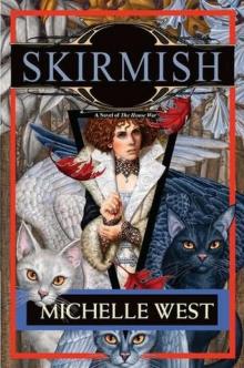 Skirmish: A House War Novel