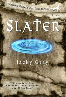 Slater (Hengist: People of the Horse Book 4)